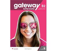 Gateway to the world. B2. Student's book. Per le Scuole superiori. Con app. Con e-book