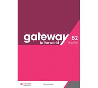 Gateway to the World B2. Teacher's book pack. Con espansione online