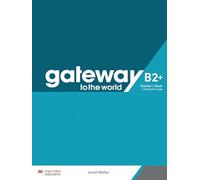 Gateway to the World B2+. Teacher's book pack. Con espansione online