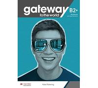Gateway to the world B2+. Workbook + DWB