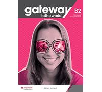 Gateway to the World B2. Workbook without key. Per le Scuole superiori