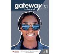 Gateway to the world. C1. Student's book. Per le Scuole superiori. Con e-book. Con espansione online