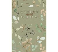 Gather and Grow: A Church Notebook