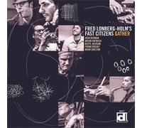 Gather by Fred Lonberg-Holm's Fast Citizens