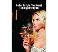 Gather in Style: Your Guest List Organizer