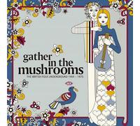 Various Artists Gather in the Mushrooms: The British Folk Underground (Vinyl LP)