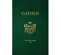 Gather: Selected Poems 2025
