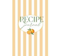 Gather & Taste: A Recipe Journal for Inspired Cooking and Creative Kitchens