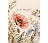 GATHERED: A Decorative Blank Coffee Table Book Inspired by Botanical Art & the Beauty of Nature