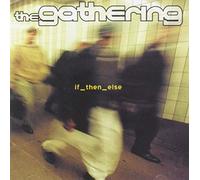 Gathering,the - If Then Else