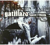 Gatillazo - Sangre Y Mierda