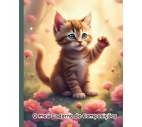 Gatinho - Caderno Infantil para Composições e Escrita Criativa | Dyslexic Friendly: 72 páginas pautadas com espaço para desenhar | Papel creme suave | Estimula escrita, criatividade e confiança