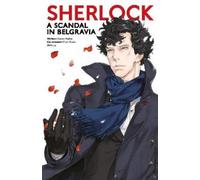 Gatiss Moffat Sherlock: A Scandal in Belgravia Part One (Tascabile)