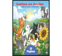 Gatitos en Acción: Libro para colorear
