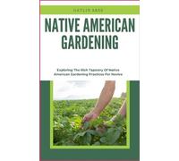 Gatlin Ares Native American Gardening (Tascabile)