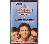 Gatlin Brothers - All the Gold