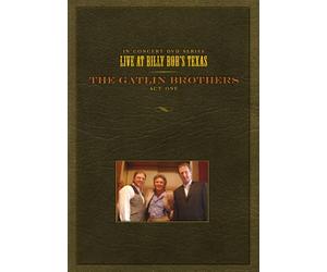 Gatlin Brothers - Live at Billy Bob S Texas Act