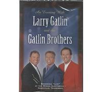 Gatlin, Larry & Gatlin Brothers - An Evening With Larry Gatlin
