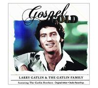 Gatlin Larry, Gatlin'S Family - Gospel Gold
