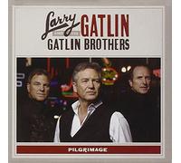 Gatlin Larry & the Gatlin Brothers Band - Pilgrimage
