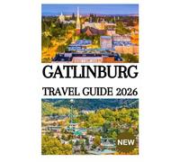 GATLINBURG TRAVEL GUIDE 2026
