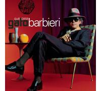 Gato Barbieri - Que Pasa