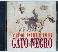GATO NEGRO - VITAL FORCE DUB