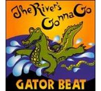 Gator Beat - River S Gonna Go