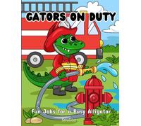 Gators on Duty: Whimsical Alligator Designs Featuring 30 Unique Occupations