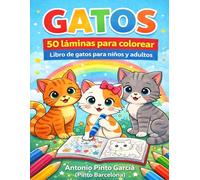 Gatos - 50 láminas para colorear: Libro 1: Animales para Colorear