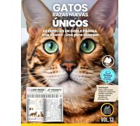 Gatos de Razas Nuevas - Únicos: 30 Razas en Doble Página | Una a Color y Una para Colorear