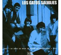 Gatos Salvajes, Los - 1965/2005 40 Anos De Rock
