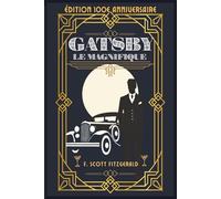 Gatsby le Magnifique: Célébration des 100 ans