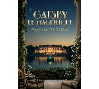 Gatsby le magnifique: Les illusions perdues de l'âge du jazz
