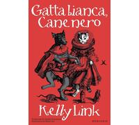 Gatta bianca, cane nero [Paperback] [Feb 06, 2026] Link, Kelly; Tan, Shaun and D