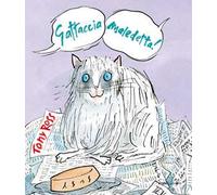 Gattaccia maledetta! Ediz. a colori