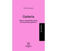 Gatterìa. Nuova stranissima storia di un principe gattesco