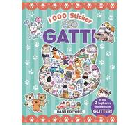 Gatti. 1000 sticker. Ediz. a colori