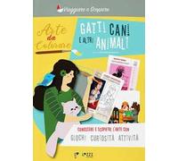 Gatti, cani e altri animali. Arte da colorare