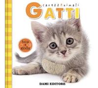 Gatti. CarezzAnimali tocca e ascolta. Ediz. illustrata