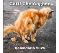 Gatti Che Cagano Calendario 2025