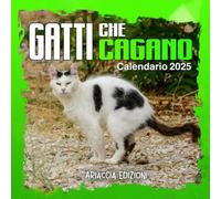 Gatti che Cagano: Calendario 2025