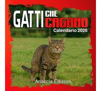 Gatti che Cagano: Calendario 2026