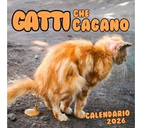Gatti che Cagano Calendario 2026: un regalo divertente e sciocco per gli amanti dei gatti.
