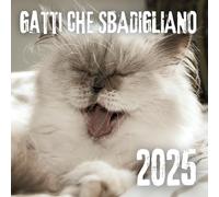 GATTI CHE SBADIGLIANO Calendario 2025: Regali Divertenti e Teneri | Per Amanti dei Gatti, Uomo, Donna, Adolescenti, Amici, Bambini