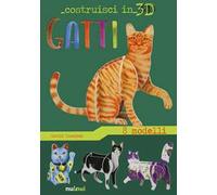 Gatti. Costruisci in 3D. Ediz. a colori. Con gadget