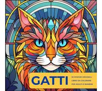 GATTI DA COLORARE: Immergiti nell'affascinante mondo dei gatti con un libro da colorare che ti porterà in un viaggio unico attraverso le varie razze ... animali. Non i soliti mandala ripetitivi.