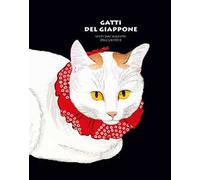 Gatti del Giappone visti dai maestri dell'ukiyo-e. Ediz. a colori