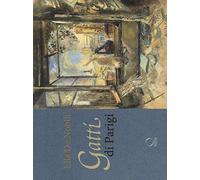 Gatti di Parigi e d'altrove. Ediz. a colori