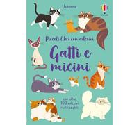 Gatti e micini. Con adesivi. Ediz. a colori